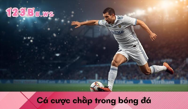 Cá cược chấp trong bóng đá