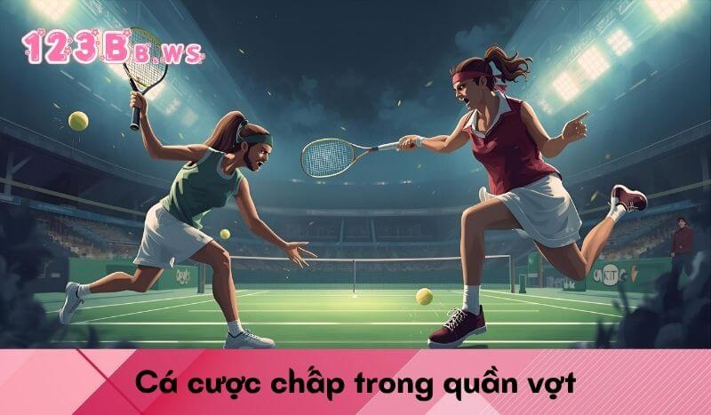 Cá cược chấp quần vợt