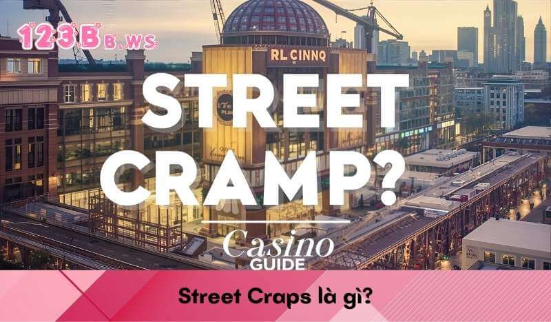 Street Craps là gì?